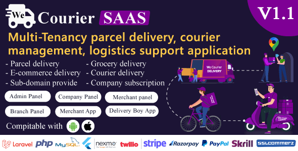 WE COURIER SAAS - MULTI-TENANCY COURIER AND LOGISTICS MANAGEMENT - MERCHANT, DELIVERY APP WITH ADMIN